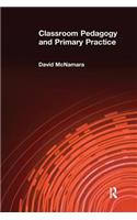 Classroom Pedagogy and Primary Practice