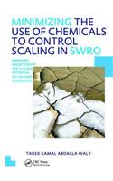 Minimizing the Use of Chemicals to Control Scaling in Sea Water Reverse Osmosis: Improved Prediction of the Scaling Potential of Calcium Carbonate: Unesco-Ihe PhD Thesis