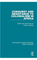Conquest and Resistance to Colonialism in Africa