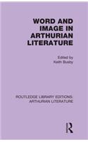 Word and Image in Arthurian Literature