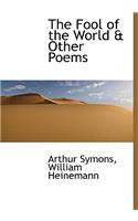 The Fool of the World & Other Poems