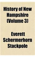 History of New Hampshire (Volume 3): (English)