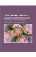 Chesapeake, Virginia: Buildings and Structures in Chesapeake, Virginia, Education in Chesapeake, Virginia, Geography of Chesapeake, Virginia(English)