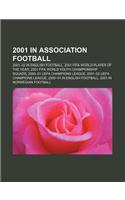 2001 in Association Football: 2001-02 in English Football, 2001 Fifa World Player of the Year, 2001 Fifa World Youth Championship Squads(English)