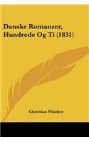 Danske Romanzer, Hundrede Og Ti (1831)