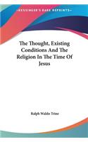 The Thought, Existing Conditions and the Religion in the Time of Jesus