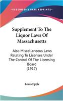 Supplement to the Liquor Laws of Massachusetts