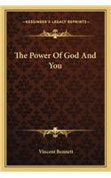 The Power Of God And You