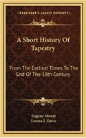 A Short History Of Tapestry