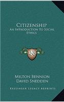 Citizenship: An Introduction to Social Ethics