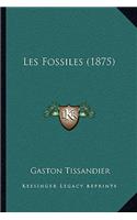 Les Fossiles (1875): (French)