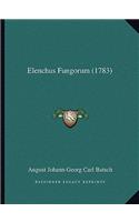 Elenchus Fungorum (1783)