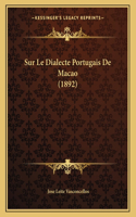 Sur Le Dialecte Portugais De Macao (1892)