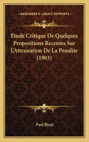 Etude Critique De Quelques Propositions Recentes Sur L'Attenuation De La Penalite (1903)