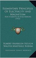 Elementary Principles Of Electricity And Magnetism