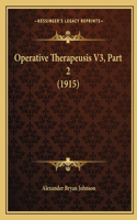 Operative Therapeusis V3, Part 2 (1915)