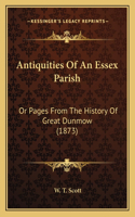 Antiquities Of An Essex Parish