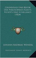 Grundzuge Und Kritik Der Philosophien Kant's, Fichte's Und Schelling's (1824)