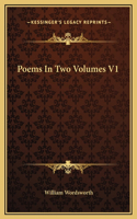 Poems In Two Volumes V1