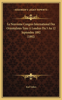 Le Neuvieme Congres International Des Orientalistes Tenu A Londres Du 5 Au 12 Septembre 1892 (1892)