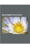 Mouvement de Catch: Liste D'Attaques Au Catch, Prises de Soumission, Liste de Prises de Catch, Techniques Aeriennes de Catch, Suplex, Tech(French)