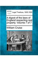 A Digest of the Laws of England Respecting Real Property. Volume 7 of 7: (English)