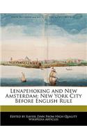 Lenapehoking and New Amsterdam: New York City Before English Rule(English)