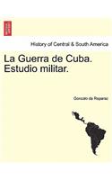 Guerra de Cuba. Estudio militar.
