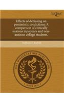 Effects of Debiasing on Pessimistic Predictions: A Comparison of Clinically Anxious Inpatients and Non-Anxious College Students