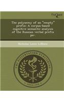 The Polysemy of an Empty Prefix: A Corpus-Based Cognitive Semantic Analysis of the Russian Verbal Prefix Po-: (English)