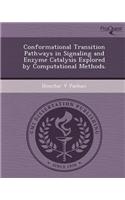 Conformational Transition Pathways in Signaling and Enzyme Catalysis Explored by Computational Methods