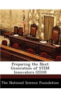Preparing the Next Generation of Stem Innovators (2010)