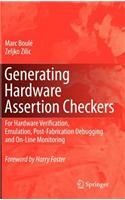 Generating Hardware Assertion Checkers: For Hardware Verification, Emulation, Post-Fabrication Debugging and On-Line Monitoring