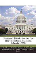 Hawaiian Monk Seal in the Northwestern Hawaiian Islands, 2000