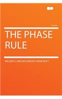 The Phase Rule: (English)
