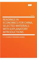 Readings in Economics for China, Selected Materials with Explanatory Introductions
