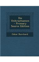 Die Unkrautsamen - Primary Source Edition