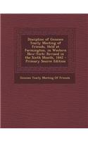 Discipline of Genesee Yearly Meeting of Friends, Held at Farmington, in Western New-York: Revised in the Sixth Month, 1842 - Primary Source Edition