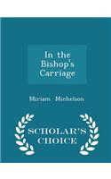 In the Bishop's Carriage - Scholar's Choice Edition