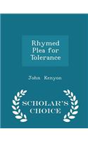 Rhymed Plea for Tolerance - Scholar's Choice Edition
