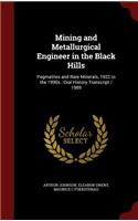 Mining and Metallurgical Engineer in the Black Hills