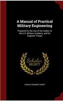 A Manual of Practical Military Engineering: (English)