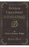 Kenelm Chillingly, Vol. 1 of 2