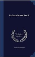 Brahma Sutras Part II