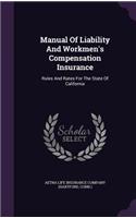 Manual of Liability and Workmen's Compensation Insurance