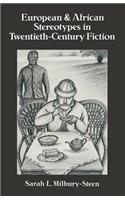 European and African Stereotypes in Twentieth-Century Fiction