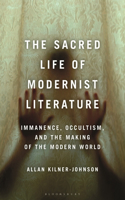 Sacred Life of Modernist Literature