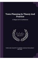 Town Planning In Theory And Practice