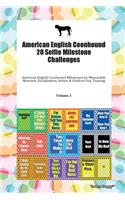 American English Coonhound 20 Selfie Milestone Challenges American English Coonhound Milestones for Memorable Moments, Socialization, Indoor & Outdoor Fun, Training Volume 3