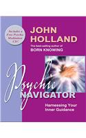 Psychic Navigator: Harnessing Your Inner Guidance